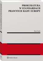 Okładka książki Prokuratura w standardach prawnych Rady Europy