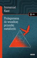 Prolegomena do wszelkiej przyszłej metafizyki, która będzie mogła wystąpić jako nauka. Autor: Immanuel Kant. SmakLiter.pl Okładka książki Prolegomena do wszelkiej przyszłej metafizyki, która będzie mogła wystąpić jako nauka