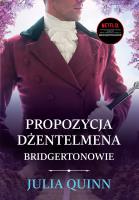 Propozycja dżentelmena. Bridgertonowie. Tom 3 wyd. 2024. Autor: Quinn Julia. SmakLiter.pl Okładka książki Propozycja dżentelmena. Bridgertonowie. Tom 3 wyd. 2024