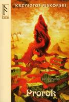 Prorok Opowieść Piasków Tom 3. Autor: Piskorski Krzysztof. SmakLiter.pl Okładka książki Prorok Opowieść Piasków Tom 3