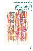 Prowincja/Warszawa. Autor: Bawołek Waldemar. SmakLiter.pl Okładka książki Prowincja/Warszawa