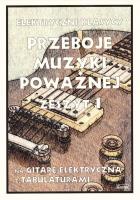 Przeboje muzyki klasycznej na gitarę elektryczną. Autor:   Praca zbiorowa. SmakLiter.pl Okładka książki Przeboje muzyki klasycznej na gitarę elektryczną