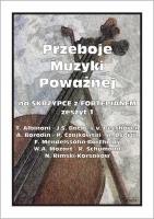 Przeboje muzyki poważnej na skrzypce... z.1. Autor: M.Kołłowicz. SmakLiter.pl Okładka książki Przeboje muzyki poważnej na skrzypce... z.1