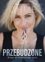 Przebudzone. Autor: Małgorzata Ohme. SmakLiter.pl Okładka książki Przebudzone