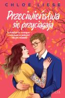Przeciwieństwa się przyciągają. Autor: Liese Chloe. SmakLiter.pl Okładka książki Przeciwieństwa się przyciągają