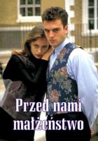 Okładka książki Przed nami małżeństwo