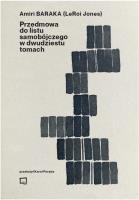 Przedmowa do listu samobójczego w dwudziestu.... Autor: Amiri Baraka (LeRoi Jones). SmakLiter.pl Okładka książki Przedmowa do listu samobójczego w dwudziestu...