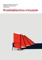 Przedsiębiorstwo w kryzysie. Autor: Brojak-Trzaskowska Małgorzata, Porada-Rochoń Małgorzata, Karolina Izdebska Monika Klein. SmakLiter.pl Okładka książki Przedsiębiorstwo w kryzysie