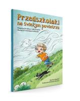 Przedszkolaki na świeżym powietrzu. Autor: Katarzyna Klimek-Michno Dorota Smoleń. SmakLiter.pl Okładka książki Przedszkolaki na świeżym powietrzu