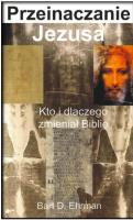 Przeinaczanie Jezusa. Kto i dlaczego zmieniał Biblię. Autor: Bart D. Ehrman. SmakLiter.pl Okładka książki Przeinaczanie Jezusa. Kto i dlaczego zmieniał Biblię