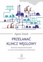 Przełamać klincz węglowy. Autor: Stasik Agata. SmakLiter.pl Okładka książki Przełamać klincz węglowy