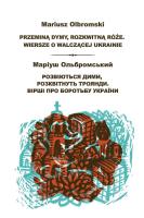 Okładka książki Przeminą dymy, rozkwitną róże. Wiersze o walczącej Ukrainie