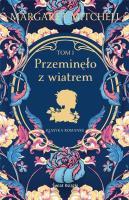 Przeminęło z wiatrem. Tom 1. Autor: Mitchell Margaret. SmakLiter.pl Okładka książki Przeminęło z wiatrem. Tom 1