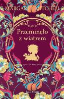 Przeminęło z wiatrem. Tom 2. Autor: Mitchell Margaret. SmakLiter.pl Okładka książki Przeminęło z wiatrem. Tom 2