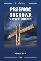 Przemoc duchowa w kościele katolickim. Autor: Reisigner Doris. SmakLiter.pl Okładka książki Przemoc duchowa w kościele katolickim
