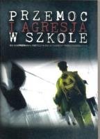 Przemoc i agresja w szkole. Autor: Paweł Łuczeczko. SmakLiter.pl Okładka książki Przemoc i agresja w szkole