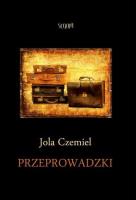 Przeprowadzki. Autor: Jola Czemiel. SmakLiter.pl Okładka książki Przeprowadzki