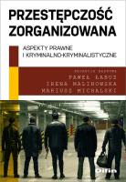 Przestępczość zorganizowana. Autor: Michalski Mariusz redakcja naukowa. SmakLiter.pl Okładka książki Przestępczość zorganizowana
