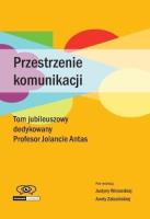 Przestrzenie komunikacji. Autor: Winiarska Justyna, Aneta Załazińska. SmakLiter.pl Okładka książki Przestrzenie komunikacji