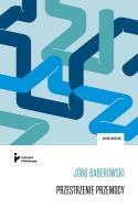 Przestrzenie przemocy. Autor: Jorg Baberowski. SmakLiter.pl Okładka książki Przestrzenie przemocy