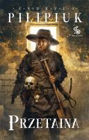 Przetaina. Autor: Andrzej Pilipiuk. SmakLiter.pl Okładka książki Przetaina