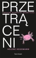 Okładka książki Przetrąceni - Helene Hegemann