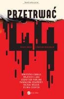 Okładka książki Przetrwać '44. Mozaika pamięci o Powstaniu Warszaw