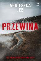 Przewina. Autor: Agnieszk Jeż. SmakLiter.pl Okładka książki Przewina