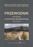 Okładka książki Przewodnik do ćwiczeń z kartowania geologicznego..