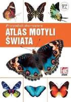 Okładka książki Przewodnik obserwatora. Atlas motyli świata