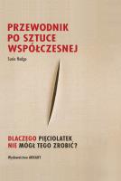 Przewodnik po sztuce współczesnej. Autor: Hodge Susie. SmakLiter.pl Okładka książki Przewodnik po sztuce współczesnej
