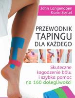 Przewodnik tapingu dla każdego. Autor: John Langendoen. SmakLiter.pl Okładka książki Przewodnik tapingu dla każdego