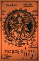 Przez pustynię Azyi. Autor: Hedin Sven. SmakLiter.pl Okładka książki Przez pustynię Azyi