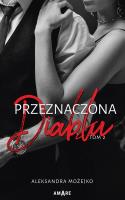 Przeznaczona diabłu T.2. Autor: Aleksandra Możejko. SmakLiter.pl Okładka książki Przeznaczona diabłu T.2