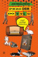 Okładka książki Przodem do tyłu, czyli postęp wsteczny