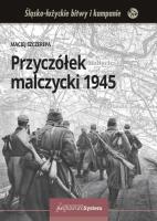 Przyczółek malczycki 1945. Autor: Maciej Szczerepa. SmakLiter.pl Okładka książki Przyczółek malczycki 1945