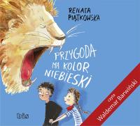 Przygoda ma kolor niebieski - Audiobook. Autor: Renata Piątkowska. SmakLiter.pl Okładka książki Przygoda ma kolor niebieski - Audiobook