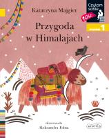 Przygoda w Himalajach. Czytam sobie. Poziom 1. Autor: Katarzyna Majgier. SmakLiter.pl Okładka książki Przygoda w Himalajach. Czytam sobie. Poziom 1