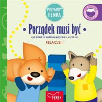 Przygody Fenka. Relacje 2. Porządek musi być. Autor:   Praca zbiorowa. SmakLiter.pl Okładka książki Przygody Fenka. Relacje 2. Porządek musi być