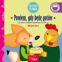 Przygody Fenka. Relacje 2. Powiem, gdy będę gotów. Autor:   Praca zbiorowa. SmakLiter.pl Okładka książki Przygody Fenka. Relacje 2. Powiem, gdy będę gotów