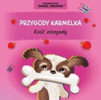 Okładka książki Przygody Karmelka. Kość niezgody