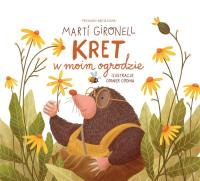 Przygody kreta Filipa t.1Kret w moim ogrodzie. Autor: Gironell Marti. SmakLiter.pl Okładka książki Przygody kreta Filipa t.1Kret w moim ogrodzie