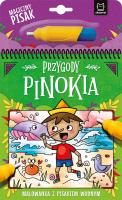 Przygody Pinokia. Malowanka z pisakiem wodnym. Autor: Michalec Bogusław. SmakLiter.pl Okładka książki Przygody Pinokia. Malowanka z pisakiem wodnym
