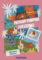 Przygody Pompona i Kieszonki. Autor: Wicher Barbara. SmakLiter.pl Okładka książki Przygody Pompona i Kieszonki