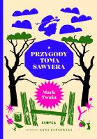 Przygody Toma Sawyera. Autor: Twain Mark. SmakLiter.pl Okładka książki Przygody Toma Sawyera