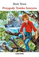 Przygody Tomka Sawyera. Autor: Twain Mark. SmakLiter.pl Okładka książki Przygody Tomka Sawyera