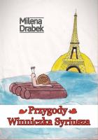 Przygody Winniczka Syriusza. Autor: Milena Drabek. SmakLiter.pl Okładka książki Przygody Winniczka Syriusza