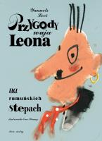 Przygody wuja Leona na rumuńskich stepach. Autor: Levi Yannets. SmakLiter.pl Okładka książki Przygody wuja Leona na rumuńskich stepach