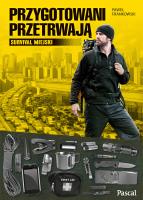 Przygotowani przetrwają. Autor: Frankowski Paweł. SmakLiter.pl Okładka książki Przygotowani przetrwają