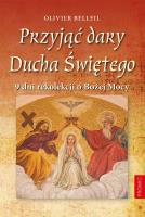Przyjąć dary Ducha Świętego. Autor: Olivier Belleil. SmakLiter.pl Okładka książki Przyjąć dary Ducha Świętego